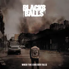 When the Curtain Falls by Black 8 Balls album reviews, ratings, credits