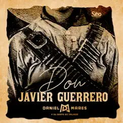 Don Javier Guerrero - Single by Daniel Mares y su Gente de Jalisco album reviews, ratings, credits