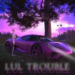 Da Real Certified Lover Boy - Single by Lul trouble album reviews, ratings, credits