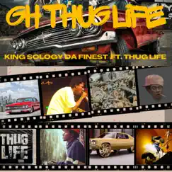 GH Thug Life (feat. Thug Life) - Single by King sology da finest album reviews, ratings, credits