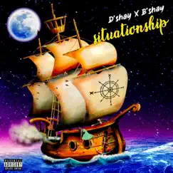 Situationship - Single by D'shay & B'shay album reviews, ratings, credits