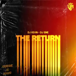 The Return (feat. Dj Eme Mx & DJ Kevin) by Under Music Tv album reviews, ratings, credits