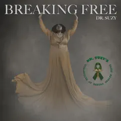 Breaking Free - Single by Dr. Suzy album reviews, ratings, credits