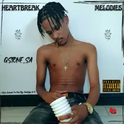 Heartbreak Melodies - Single by Gstone_sa album reviews, ratings, credits