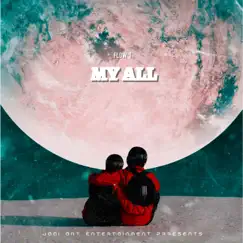 My All - Single by Flow T album reviews, ratings, credits