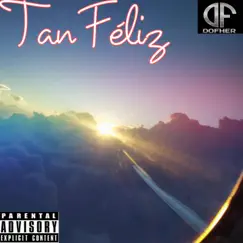 Tan Féliz - Single by Fhernando Dofher album reviews, ratings, credits
