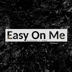 Easy On Me - Single by ArisTheGod album reviews, ratings, credits