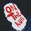 On the Run - Single album lyrics, reviews, download