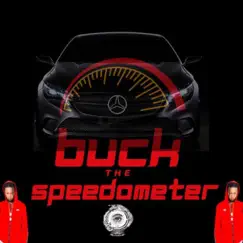 Buck the Speedometer - Single by Princeroy album reviews, ratings, credits