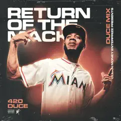 Return of the Mack (Duce Mix) - Single by 420 DUCE album reviews, ratings, credits