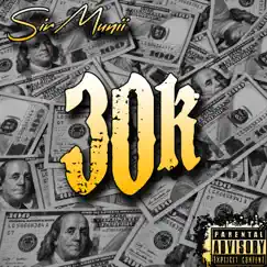 30K - Single by Sir.Munii album reviews, ratings, credits