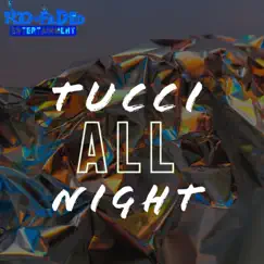 All Night - Single by Toofaded tucci album reviews, ratings, credits