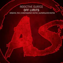 Off Limits - Single by Addictive Glance, Sundrowner & Chronosapien album reviews, ratings, credits