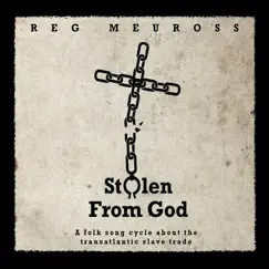 Stolen from God by Reg Meuross album reviews, ratings, credits