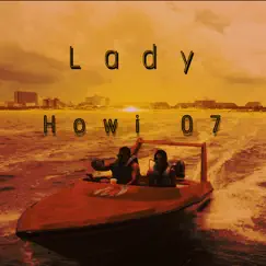 Lady - Single by Howi 07 album reviews, ratings, credits