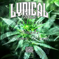 Smoke Some Weed (feat. J Romero) Song Lyrics