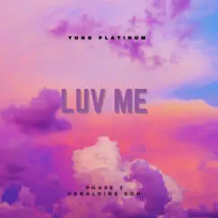 Luv Me - Single by Yung Platinum album reviews, ratings, credits