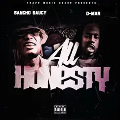 All Honesty (feat. Sancho Saucy) - Single by D-Man Aka Martin Luther Wavve album reviews, ratings, credits