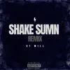 Shake Sumn (Remix) - Single album lyrics, reviews, download