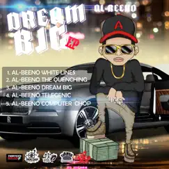 Dream Big Ep by Al-Beeno album reviews, ratings, credits