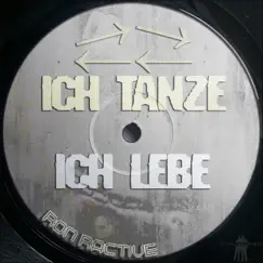 Ich tanze ich lebe - Single by Ron Ractive album reviews, ratings, credits