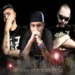 Soledad (feat. Kiño & Pipe Bega) - Single by Rapza album reviews, ratings, credits