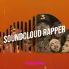 SoundCloud Rapper - EP album lyrics, reviews, download