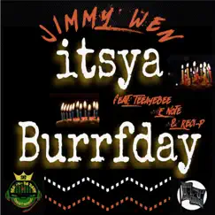Itsya Burrfday (feat. E Note, Reci-P & Teeayebee) Song Lyrics