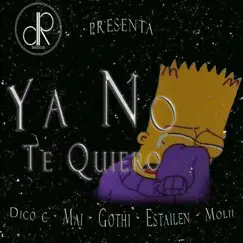 Ya no te quiero - Single by Dr La Casa album reviews, ratings, credits