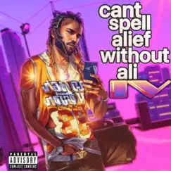 Can't Spell Alief Without Ali IV by AliBeFinessin album reviews, ratings, credits