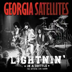 Lightnin' in a Bottle: The Official Live Album by The Georgia Satellites album reviews, ratings, credits