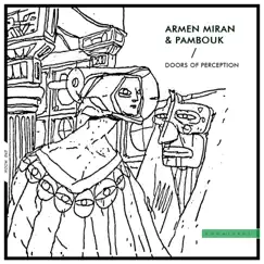 Doors of Perception - Single by Armen Miran & Pambouk album reviews, ratings, credits