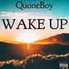 Wake Up - Single album lyrics, reviews, download