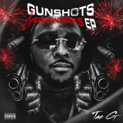 Gunshots & Fireworks - EP by Tae G album reviews, ratings, credits
