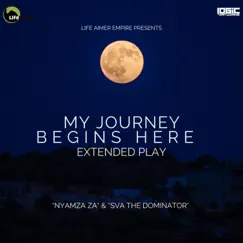 My Journey Begins Here by Sva The Dominator & Nyamza ZA album reviews, ratings, credits