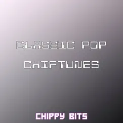 Classic Pop Chiptunes by Chippy Bits album reviews, ratings, credits