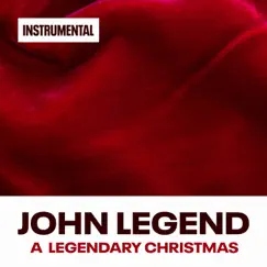 A Legendary Christmas (Instrumental Versions) by John Legend album reviews, ratings, credits