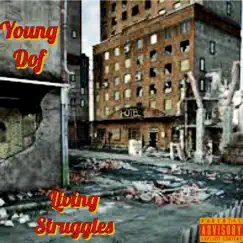 Living Struggles - Single by Young Dof album reviews, ratings, credits
