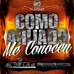 Como Ahijado Me Conocen - Single by El De La G & Pedro Garcia Y Su Arsenal album reviews, ratings, credits