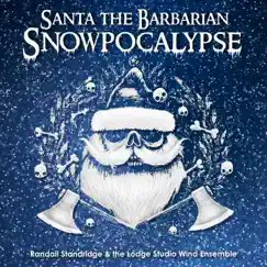 Santa the Barbarian: Snowpocalypse Song Lyrics