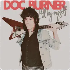 All By Myself - Single by Doc Burner album reviews, ratings, credits