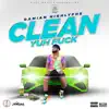 Clean Yuh F**k - Single album lyrics, reviews, download