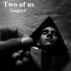Two of Us - Single by Tanguy cimalando album reviews, ratings, credits