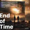 End of Time - Single album lyrics, reviews, download