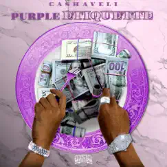 Purple Etiquette by Cashaveli & DJ Slim K album reviews, ratings, credits