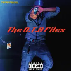 The O.T.B Files - EP by TopOppGlizz album reviews, ratings, credits