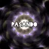 Pasando (Instrumental Version) - Single album lyrics, reviews, download