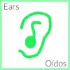 Ears/Oídos - Single album lyrics, reviews, download