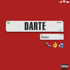 Darte - Single by Rossz album reviews, ratings, credits