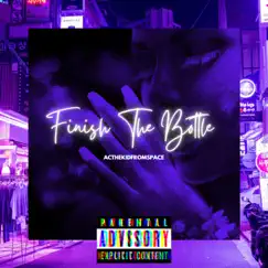 FiNiSH the BOTTLE - Single by ACTHEKiDFROMSPACE album reviews, ratings, credits